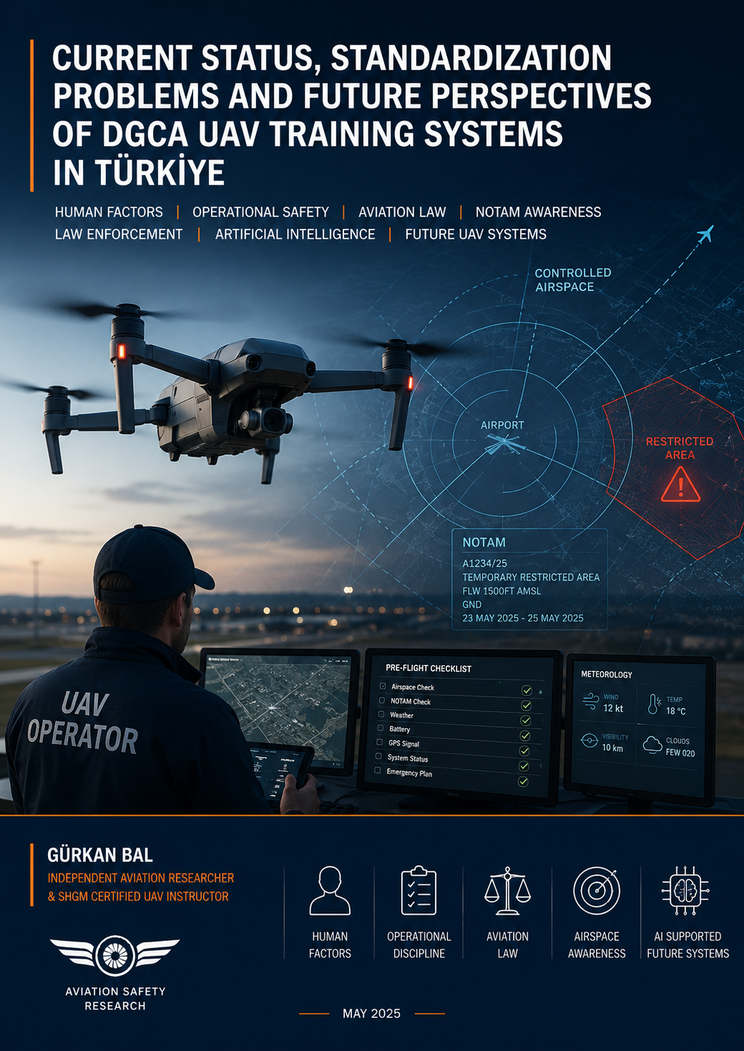 CURRENT CHALLENGES OF UAV TRAINING SYSTEMS AND OPERATIONAL SAFETY IN TÜRKİYE